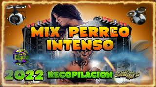 MIX PERREO INTENSO 2022 RECOPILACION [upl. by Naffets626]