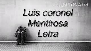 Luis coronel MENTIROSA letra [upl. by Leahcimnoj]