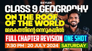 Class 9 Geography  Chapter 1  One The Roof of The World  Full chapter Revision  Xylem Class 9 [upl. by Tallou377]