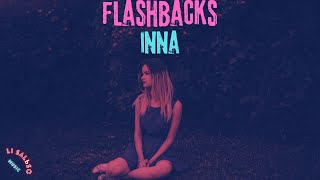 ♛ INNA  Flashbacks ♛ ☬𝓛𝓲 𝓢𝓪𝓵ь𝓼𝓸 𝓡𝓮𝓶𝓲𝔁☬ [upl. by Atirrehs]