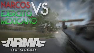 Narcos vs Mexican Army Montage ARMA Reforger [upl. by Kirch]