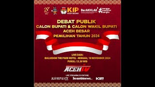 DEBAT PUBLIK CALON BUPATI amp WAKIL BUPATI ACEH BESAR PEMILIHAN TAHUN 2024 AcehTvLiveStreaming [upl. by Ttimme531]