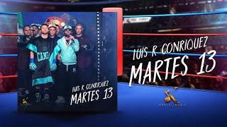 Audio Oficial  Martes 13  Luis R Conriquez  CANELO [upl. by Gaelan]