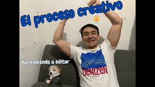 EL PROCESO CREATIVO [upl. by Joletta]