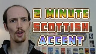 How To Do A Scottish Accent In UNDER TWO MINUTES [upl. by Bopp674]