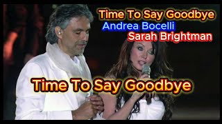 Time To Say Goodbye Con te partirò  Andrea Bocelli Sarah Brightman with lyrics and photos [upl. by Eiramit]