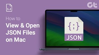 How to View and Open JSON Files on Mac  No ThirdParty App Required  Guiding Tech [upl. by Monika]