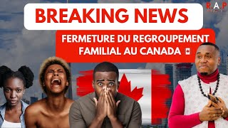 🚨URGENT🚨 LE CANADA LANCE UNE NOUVELLE LOI CONTRE LE REGROUPEMENT FAMILLIALEEFFET DECEMBRE 2024 [upl. by Aziul]