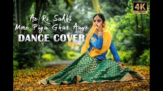 Ae Ri Sakhi More Piya Ghar Aaye I Dance Cover 4K  Ustad Rashid Khan Sahab [upl. by Norven]