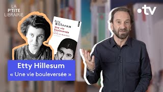 ETTY HILLESUM  UNE VIE BOULEVERSÉE  LA PTITE LIBRAIRIE [upl. by Htehpaj677]