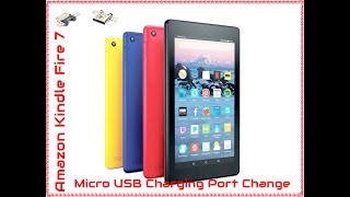 Amazon Kindle Fire 7 Micro USB Charging Port Change [upl. by Kristi]