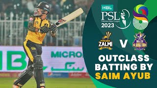 Outclass Batting By Saim Ayub  Peshawar Zalmi vs Quetta Gladiators  Match 25  HBL PSL 8  MI2T [upl. by Ennobe]