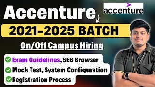 Accenture 20212025 BATCH OnOff Campus Hiring Process Registration SEB Mock TestExam Guidelines [upl. by Labors]