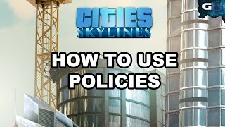 Cities Skylines  How to Use Policies [upl. by Assehc900]