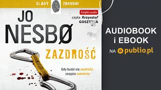 Zazdrość Jo Nesbø Audiobook PL [upl. by Imak]