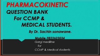 pharmacokinetic question bank for ccmp and medical student by Dr Sachin Sonawane [upl. by Zhang]