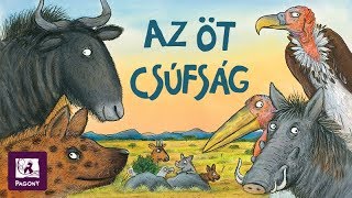 Itt a legújabb csupavicc mese Julia Donaldson Az öt csúfság [upl. by Ruyam]