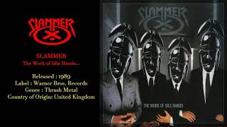 Slammer UK  The Work of Idle Hands 1989 Full Album [upl. by Hameean]