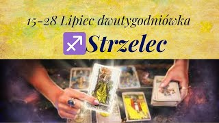 🔥♐Strzelec dwutygodniówka 1528 Lipiec 2024 czytanie [upl. by Bleier]