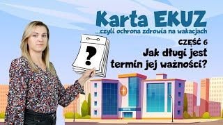 Termin ważności karty EKUZ 6 [upl. by Ratcliffe842]