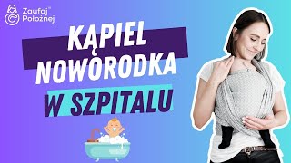 Kąpiel noworodka w szpitalu [upl. by Llibyc]