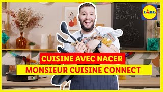 Cuisine  Monsieur Cuisine Connect vendu le 0306 avec Nacer  Lidl France [upl. by Neelahtak]