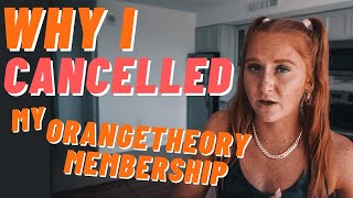 Why I cancelled my Orangetheory Fitness membership [upl. by Stubbs]