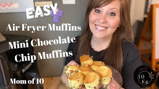 EASYAir Fryer Muffins  Mini Chocolate Chip Muffins  Mom of 10 [upl. by Nosnek774]