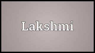 Lakshmi Meaning [upl. by Imeaj]