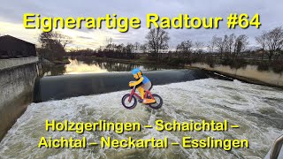 Eignerartige Radtour 64 Holzgerlingen  Schaichtal  Aichtal  Neckartal  Esslingen [upl. by Eisor]