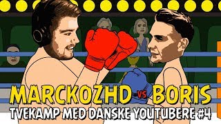 MarckozHD vs Boris Boksekamp  Tvekamp med Danske Youtubere 4 ft Guld Dennis [upl. by Eenahc]