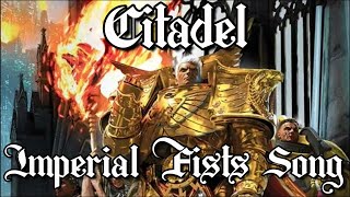 Citadel  Warhammer 40k Imperial Fists  Metal Song [upl. by Erdreid]