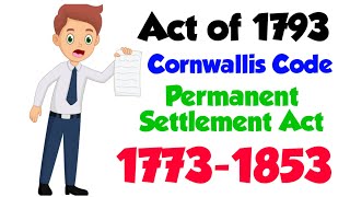 Act of 1793 Cornwallis Code  Permanent Settlement Act of 1793  Acts 1773  1853 History  FYBLS [upl. by Ibob]