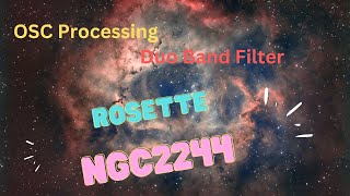 One Shot Color Processing NGC2244  The Rosette Nebula using PixInsight [upl. by Brandise]