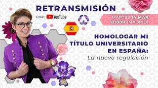 👨🏻‍🎓 Homologar mi título universitario en España bajo la nueva regulación [upl. by Oilla]