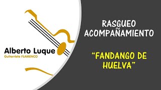 RASGUEADO DEL ACOMPAÑAMIENTO DE FANDANGOS DE HUELVA [upl. by Yenor]