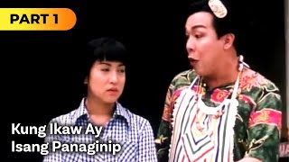 Kung Ikaw Ay Isang Panaginip FULL MOVIE Part 1  Jolina Magdangal Leandro Muñoz [upl. by Teilo322]