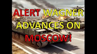 Wagner Forces Advance on Moscow Just Hours Away [upl. by Oinoitna942]