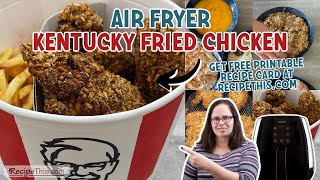 Air Fryer KFC Chicken Copycat KFC fried chicken recipe [upl. by Leunammi]