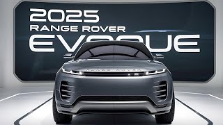 2025 Range Rover Evoque The Evolution of Luxury SUVs  FIRST LOOK [upl. by Ronnie]