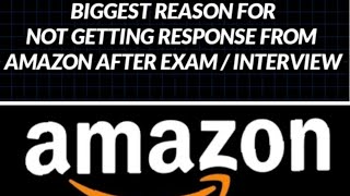 🙄WHY ARE WE NOT GETTING RESPONSE FROM AMAZON AFTER EXAMINTERVIEW 🤔 [upl. by Fenny]