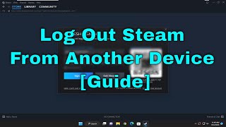 How to Log Out Steam Account From Another Device Guide [upl. by Marela154]