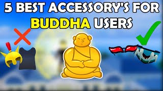 Top 5 BEST Accessorys for BUDDHA Users in Blox Fruits [upl. by Holly]