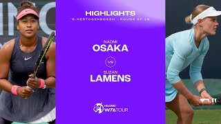 Naomi Osaka vs Suzan Lamens  2024 sHertogenbosch Round of 16  WTA Match Highlights [upl. by Eimmac]