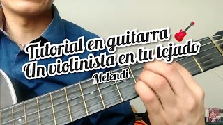 Un Violinista en tu Tejado Melendi cover y como tocar la canción en guitarra [upl. by Willa]