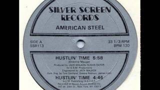 American Steel  Hustlin Time [upl. by Jyoti]