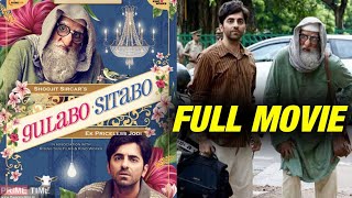 Gulabo Sitabo  2020  New Hindi Full Movie  Amitabh Bachchan Ayushmann Khurana  Prime video [upl. by Deckert776]