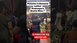 Is Pinkster nie lekker nie  Die ooskaapers pinkster pinksteropsybeste [upl. by Janean]