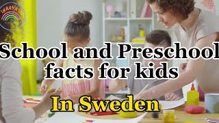 School and Preschool facts for kids in Sweden  Education system in Sweden 🇸🇪 [upl. by Londoner600]