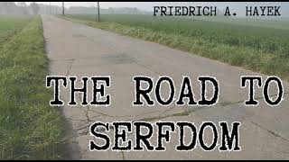 The Road to Serfdom by Friedrich Hayek [upl. by Wey]